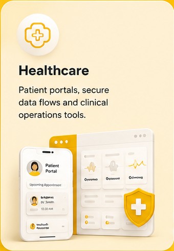 Healthcare: Patient portals, secure data flows and clinical operations tools.